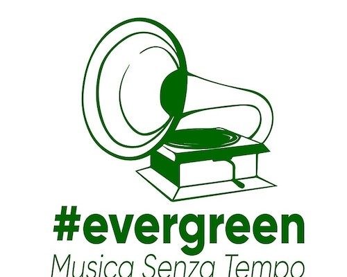 #evergreen. Musica senza tempo
