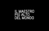 Il maestro più alto del mondo Il maestro più alto del mondo