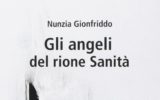 Presentazione del romanzo “Gli angeli del rione Sanità” di Nunzia Gionfriddo