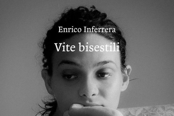 Vite bisestili - Enrico Inferrera