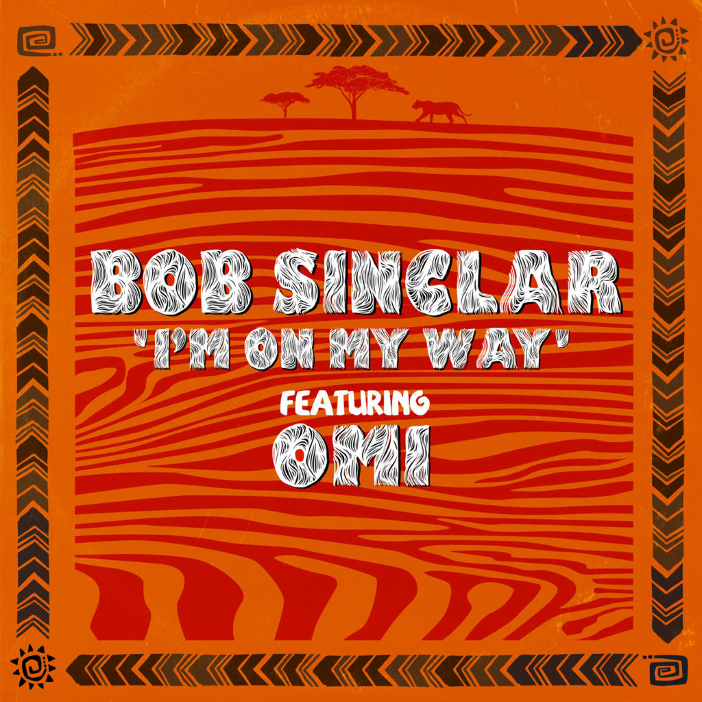 Bob Sinclar e OMI per la hit dell’estate, “I’m on my way"