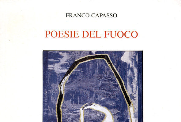 Recensione non recensione a “Poesie del fuoco” di Franco Capasso