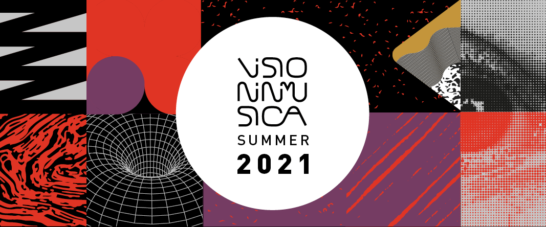 Visioninmusica Summer 2021