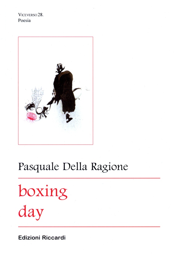 Rileggendo “Boxing day”: l’ultimo lavoro poetico di Pasquale Della Ragione