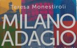 Milano Adagio di Teresa Monestiroli
