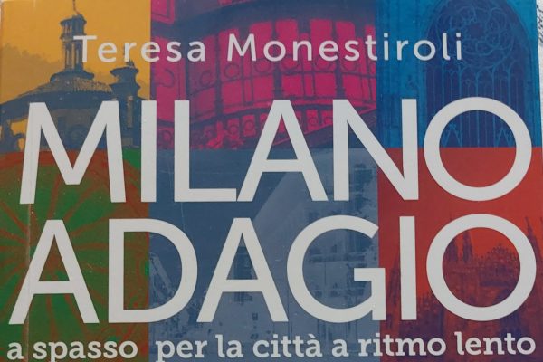 Milano Adagio di Teresa Monestiroli