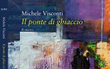 “Il ponte di ghiaccio” di Michele Visconti