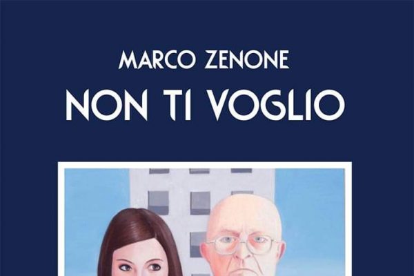 Non ti voglio di Marco Zenone
