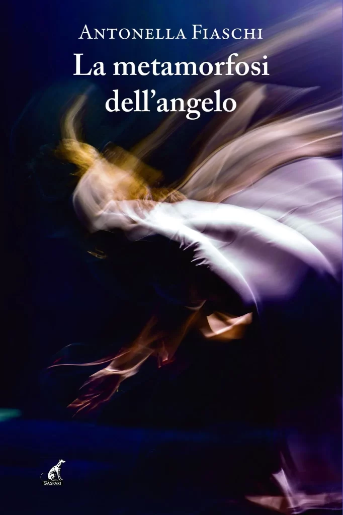 La metamorfosi dell’angelo di Antonella Fiaschi