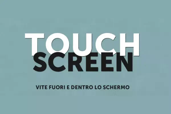 “Touch Screen” di Rossella Amato