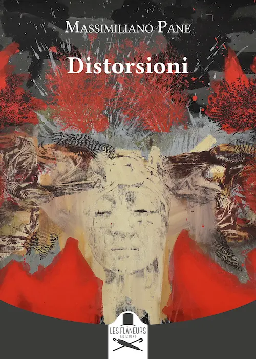 “Distorsioni” di Massimiliano Pane