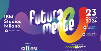 Futuramente, Giffoni Hub e Civicamente con 1000 studenti, talent, corporate e università
