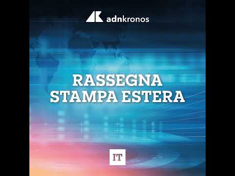 Rassegna stampa estera del 9 ottobre 2026 Rassegna stampa estera del 9 ottobre 2026